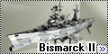 Конверсия Kangnam 1/400 Bismarck II - Уходящий в небо