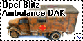 Tamiya 1/35 Opel Blitz Ambulance DAK-1
