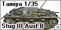 Tamiya 1/35 Sturmgeschutz III Ausf.B ( Sd.Kfz.142 )